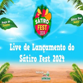 LANÇAMENTO DO SATIRO FEST 2024